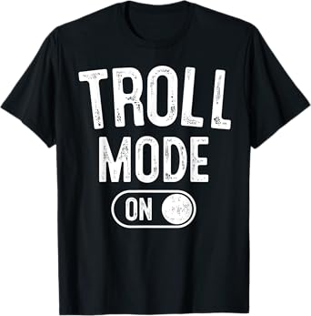 Troll Mode On Costume Funny Folklore Gift Dragons Fantasy Lo T-Shirt