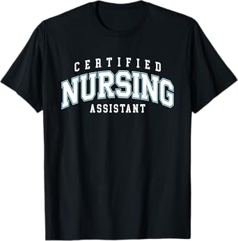 CNA Certified Nursing Assistant Nurse Day T-Shirt