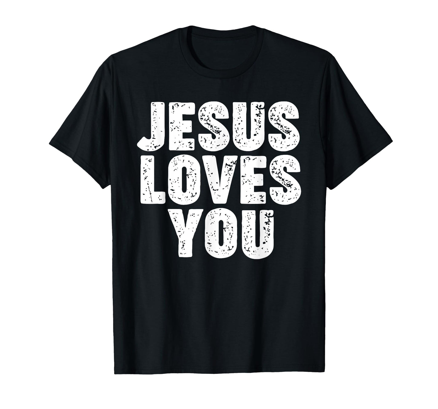 Jesus Loves You T-Shirt
