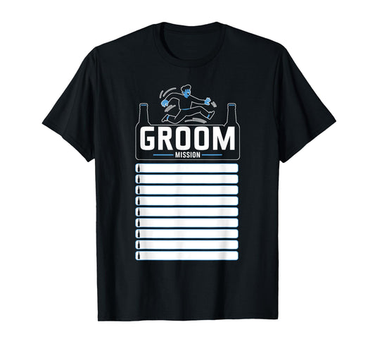 Bachelor Party with Checklist Groom Mission Humorous T-Shirt