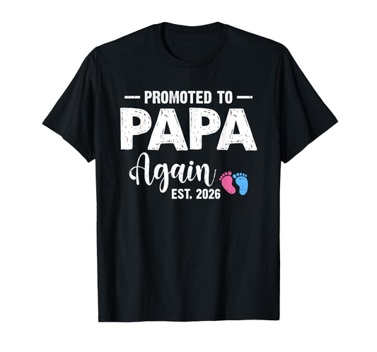 Promoted To Papa Again 2026 Baby Pregnancy Announcement T-Shirt