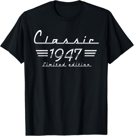78 Year Old Gift Classic 1947 Limited Edition 78th Birthday T-Shirt