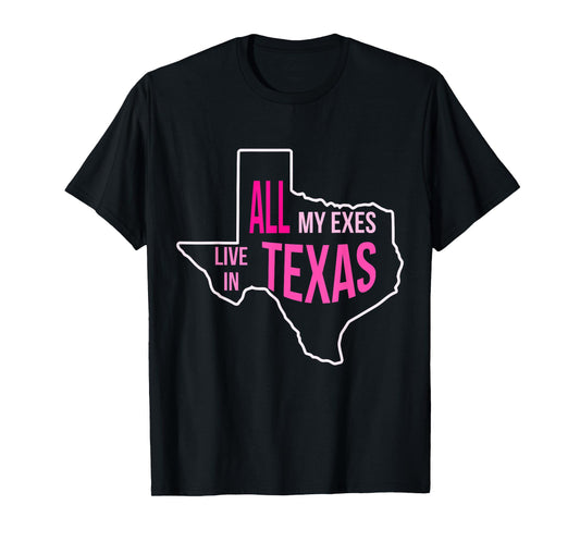 All My Exes Live In T.e.x.a.s Pink Vintage T-Shirt