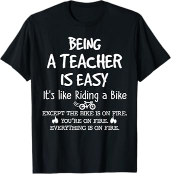 Being A Teacher Is Easy It's Like Riding A Bike Teacher Life T-Shirt for Men Women Girls Kids