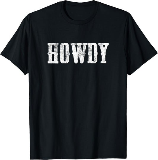 Cowboy Howdy T-shirt Western Rodeo Tee Southern Horse Lover T-Shirt