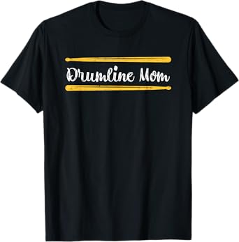 Funny Women Drum Lover Gift DrumLine Mom T-Shirt