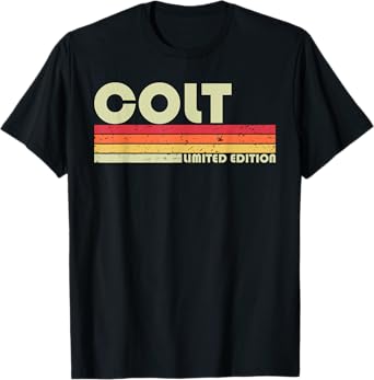 COLT Gift Name Personalized Funny Retro Vintage Birthday T-Shirt
