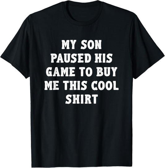 Funny Gamer Dad Father's Day Gifts from Son T-Shirt