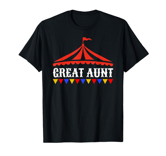 Circus Great Aunt of The Birthday Boy & Girl Carnival Family T-Shirt