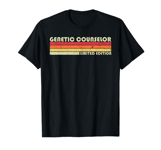 GENETIC COUNSELOR Funny Job Title Profession Birthday Worker T-Shirt