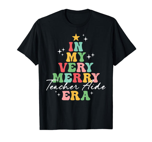 In My Very Merry Teacher Aide Era Christmas Groovy Matching T-Shirt