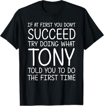 TONY Name Personalized Birthday Funny Christmas Joke T-Shirt