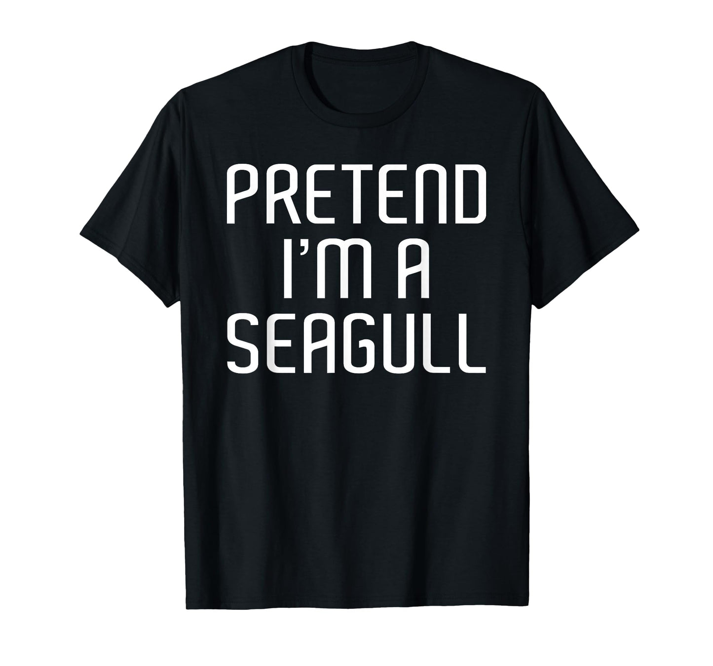 Pretend I'm A Seagull Lazy Costume Family Funny Halloween T-Shirt