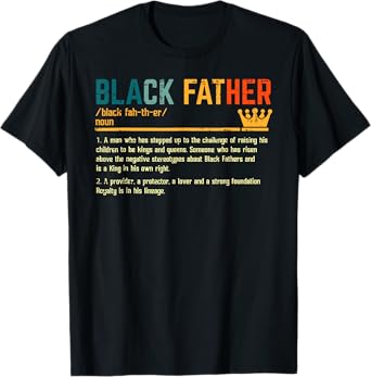 Black Father Definition African American Dad Fathers Day T-Shirt