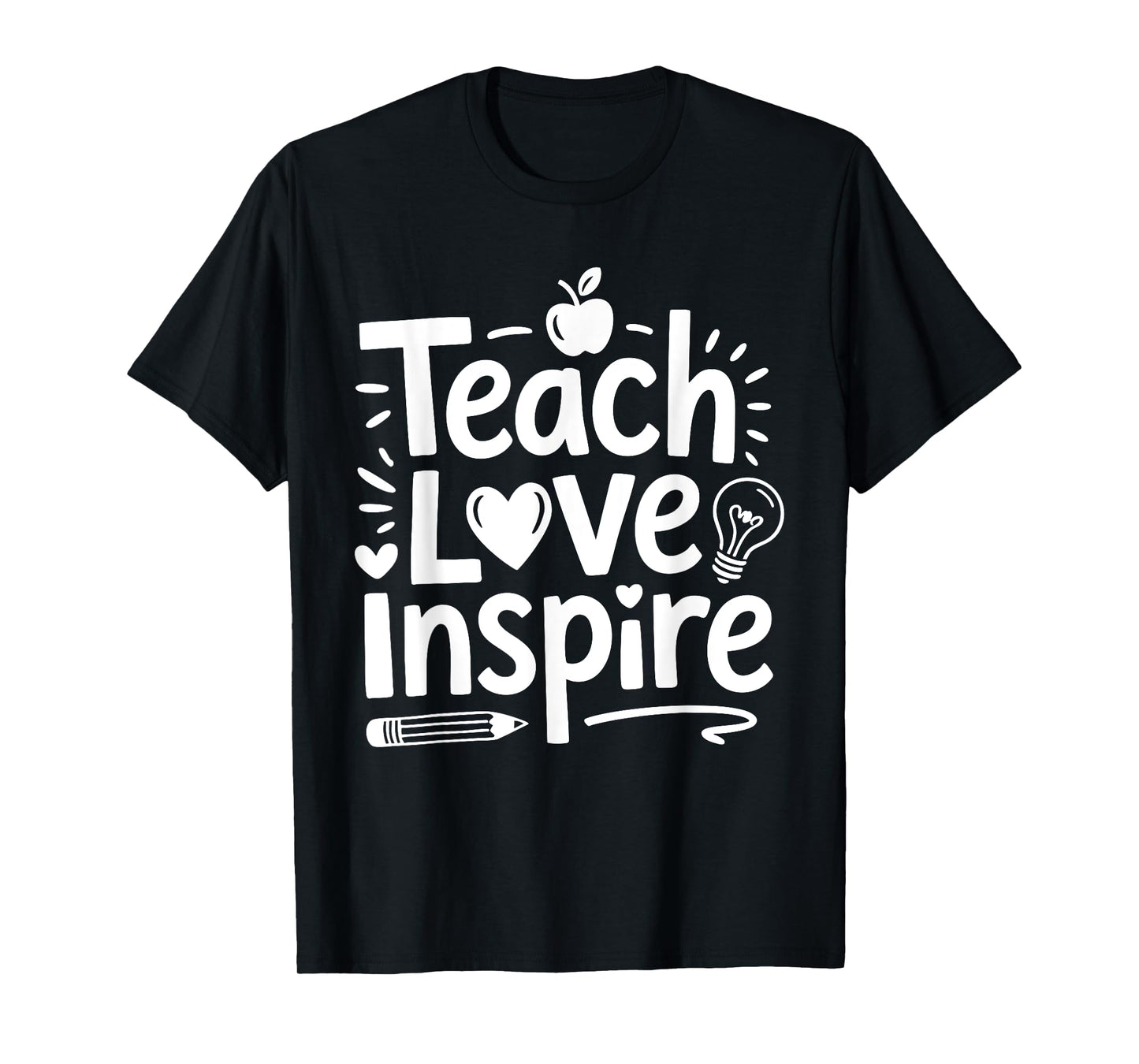 Teach Love Inspire Shirt Back To School Teacher Men Women T-Shirt