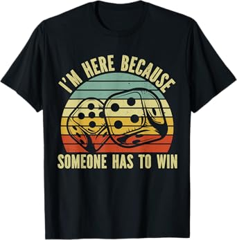 Game Night Adults Board Games I"m Here Someone Has To Win T-Shirt