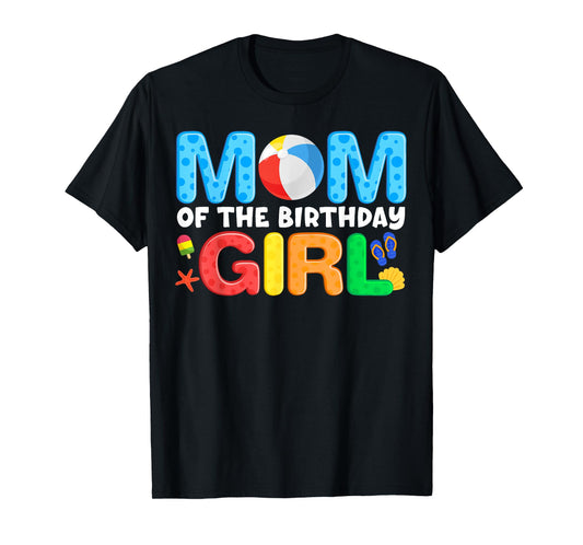 Mom Birthday Girl Kids Beach Ball Theme Party Pool Matching T-Shirt