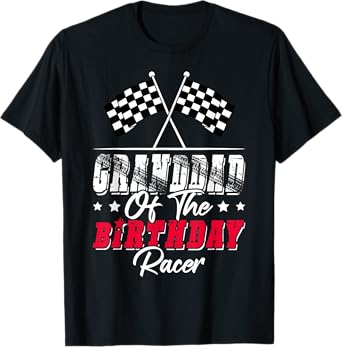 Race Car Granddad Of The Birthday Racer Racing Family T-Shirt