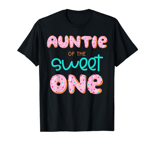 Auntie of The Sweet One First Birthday Matching Family Donut T-Shirt