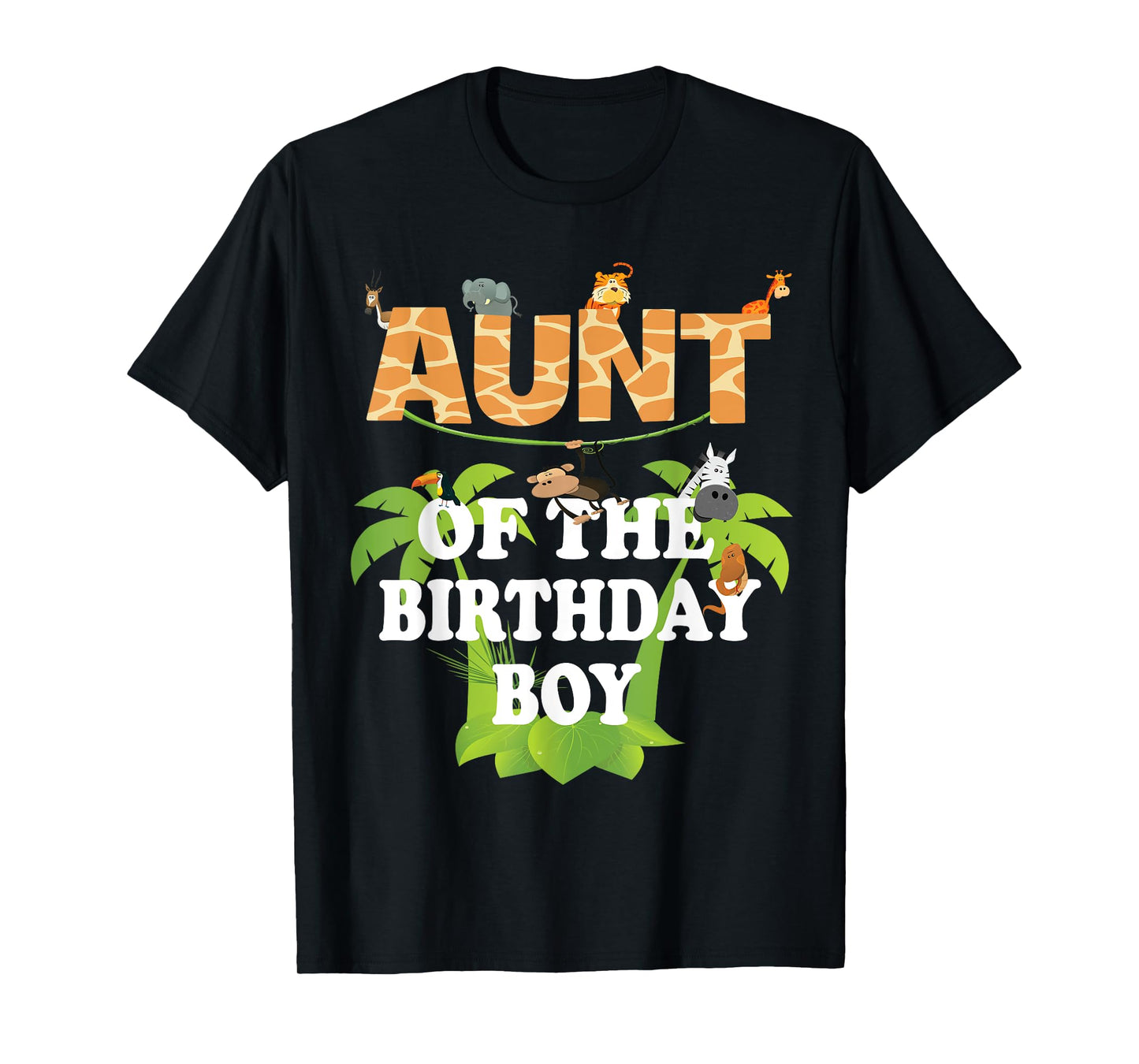 Aunt Of The Birthday Boy Zoo Theme Animal Party T-Shirt