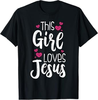This Girl Loves Jesus Gift For Christian Teen Kid Cool Women T-Shirt