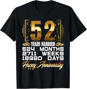 52 Years Married - Funny 52nd Wedding Anniversary T-Shirt