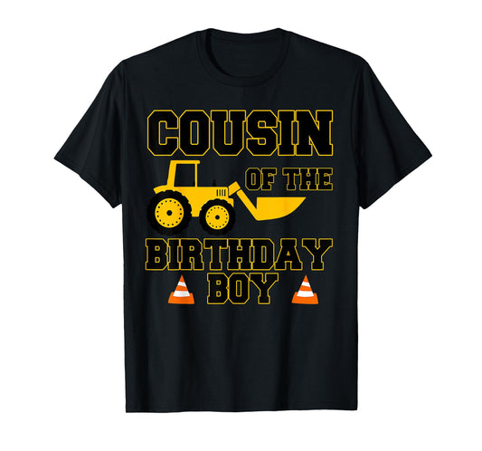 Cousin of the Birthday Boy Funny Construction Party Family T-Shirt