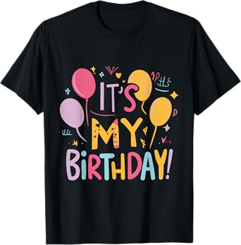 It's My Birthday T-Shirt