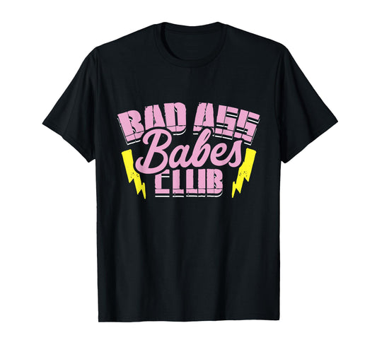 Bad Ass Babes Club Funny Motorcycle Gift For Women Girls T-Shirt