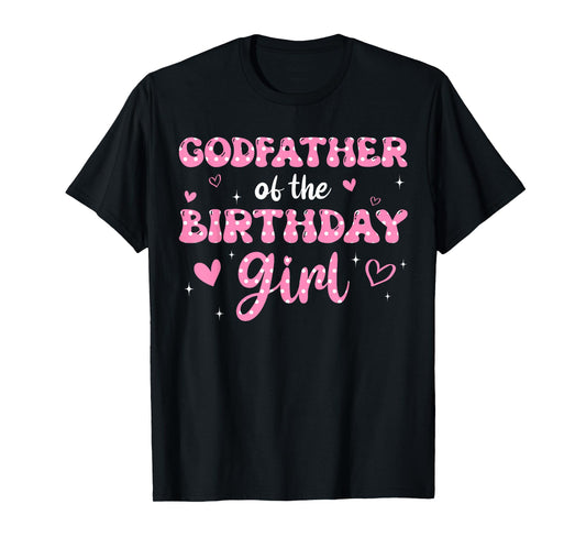 Godfather Of The Birthday Pink Girl Matching Family T-Shirt