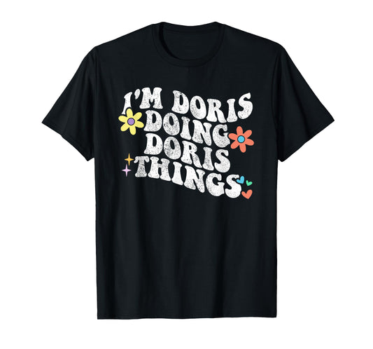 Retro Groovy Im DORIS Doing DORIS Things Funny Mother's Day T-Shirt