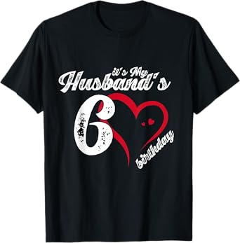 It's My Husband's 60th Birthday Party 60 Years Old Couple T-Shirt