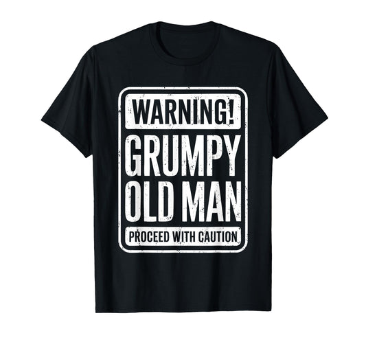 Warning Grumpy Old Man Shirt Men Grandpa Fathers Day T-Shirt