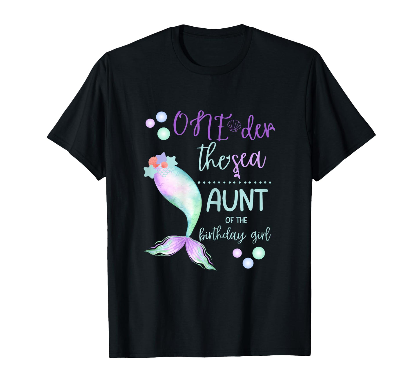 Aunt 1st Birthday Mermaid Oneder The Sea Family Matching T-Shirt
