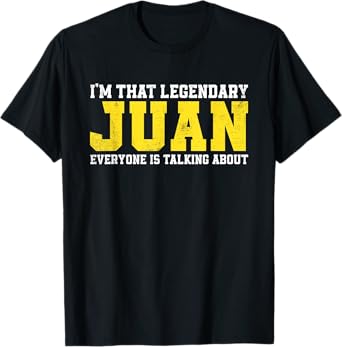 Juan Name Funny Juan Jokes Gifts For Juan Birthday T-Shirt