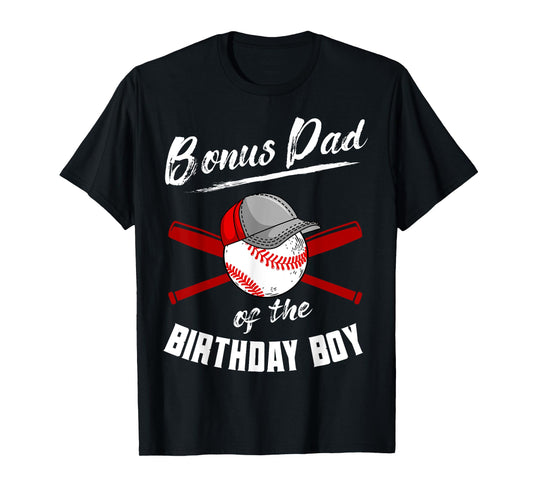 Bonus Dad Of The Birthday Boy Baseball Bday Party T-Shirt