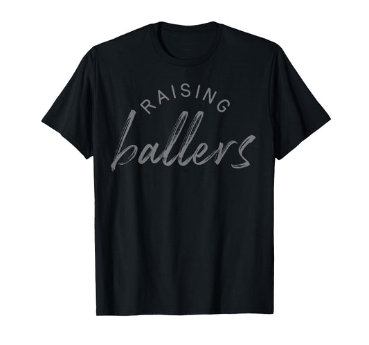 Raising Ballers Mom Shirt Cute Mothers Day Gift 2 T-Shirt