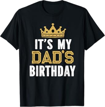 It's My Dad's Birthday Party Family Matching T-Shirt