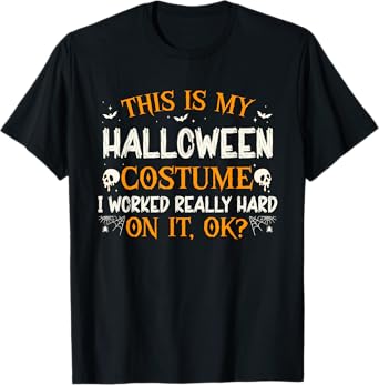 Funny This Is My Halloween Costume Men Women Halloween 2025 T-Shirt