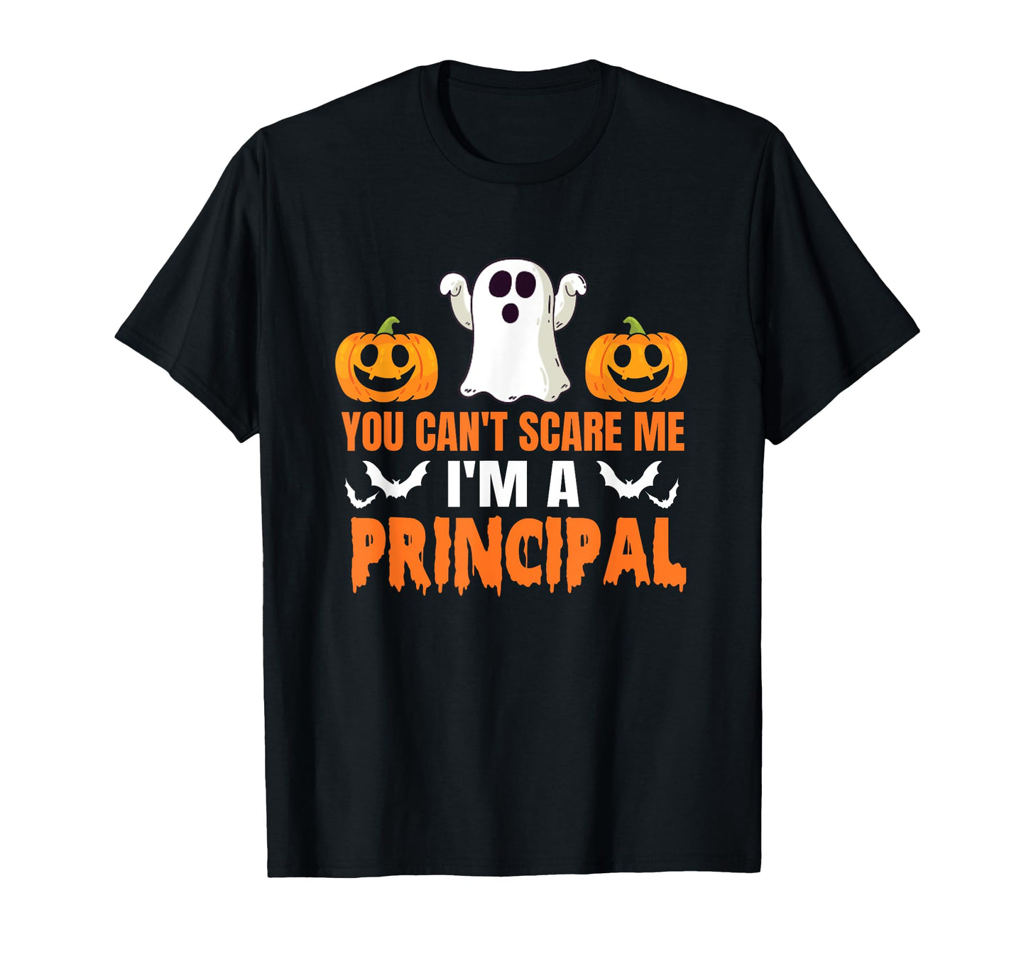 You Can't Scare Me I'm A Principal Halloween Design T-Shirt