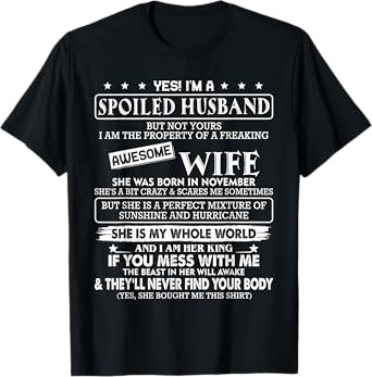 I'm a spoiled husband awesome wife SHE WAS BORN IN NOVEMBER T-Shirt