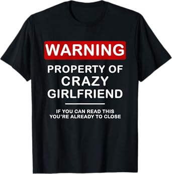 Crazy GF TShirt for Boyfriend Men BF Funny Couple Tee Shirt T-Shirt