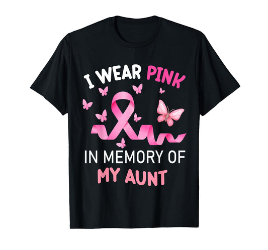 I Wear Pink In Memory Of My Aunt Breast Cancer T-Shirt