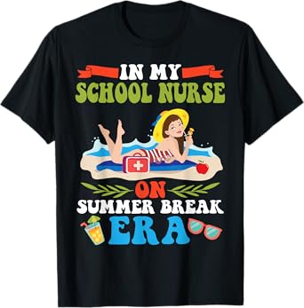 In My School Nurse On Summer Break Era Vacation Mode Beach T-Shirt