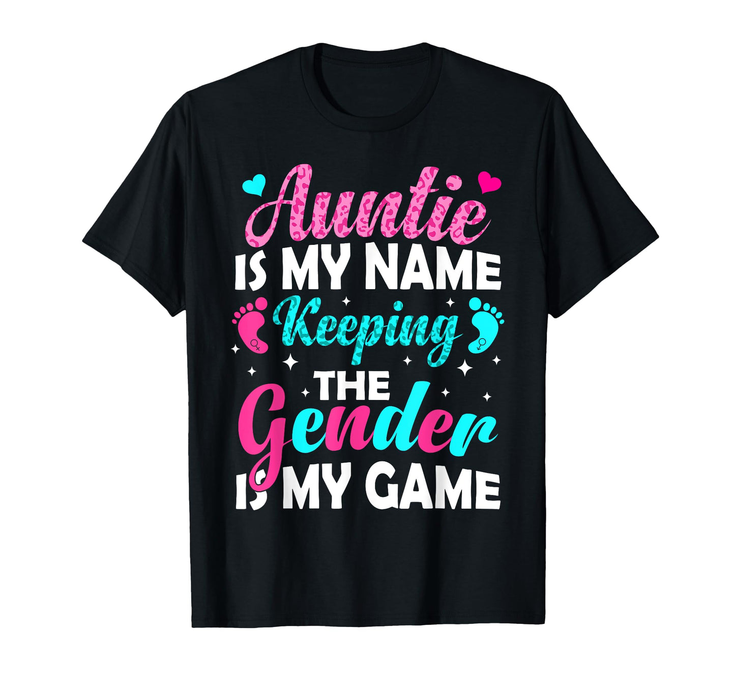 Auntie Is My Name Keeping Gender Is My Game Gender Reveal T-Shirt