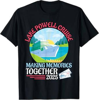 Lake Powell Cruise Making Memories Together 2025 Vacation T-Shirt
