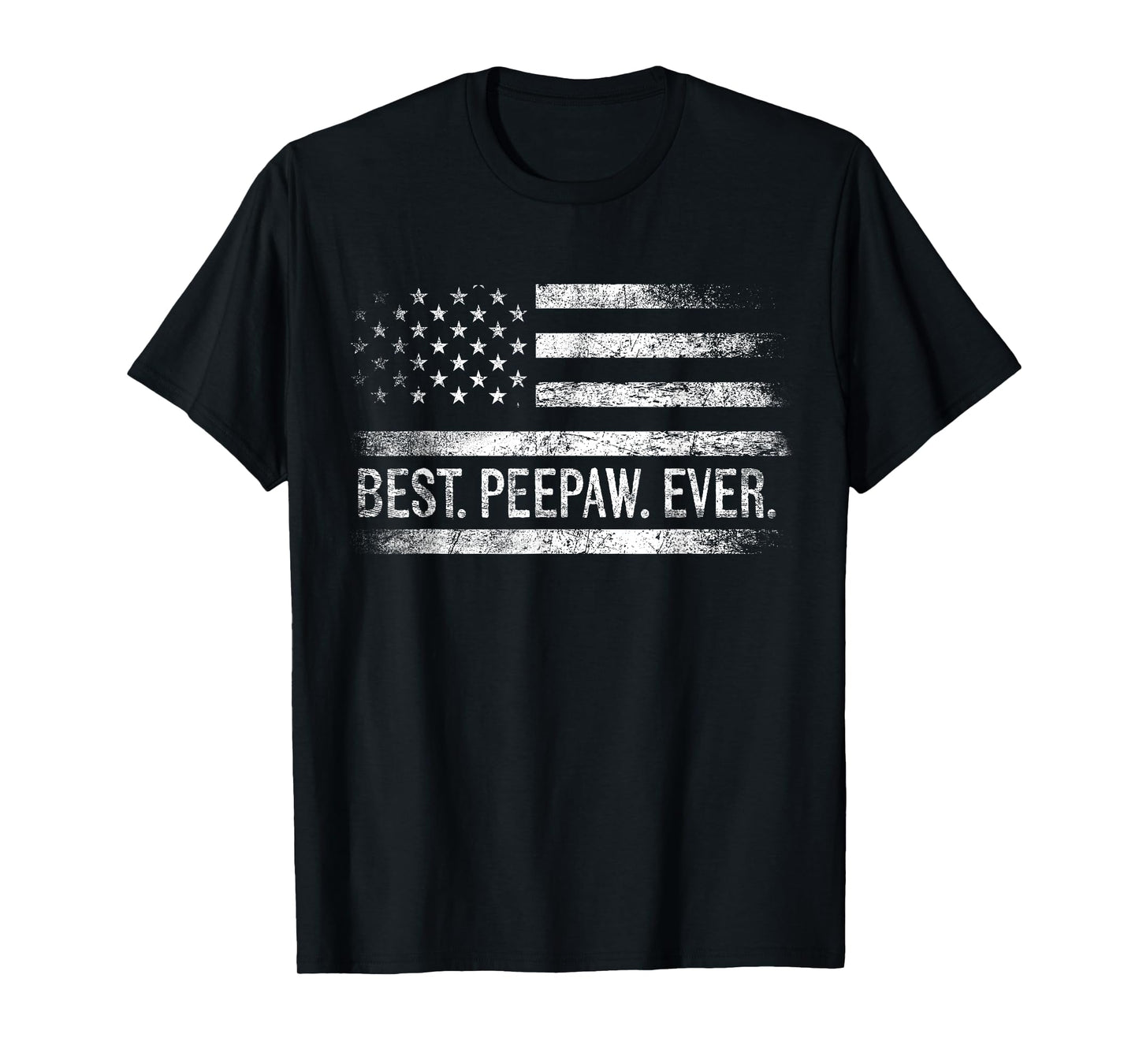 Best Peepaw Ever American Flag Gifts Peepaw Father's Day T-Shirt
