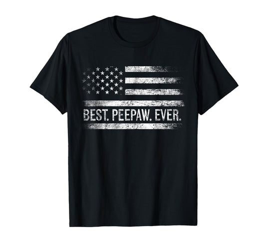 Best Peepaw Ever American Flag Gifts Peepaw Father's Day T-Shirt