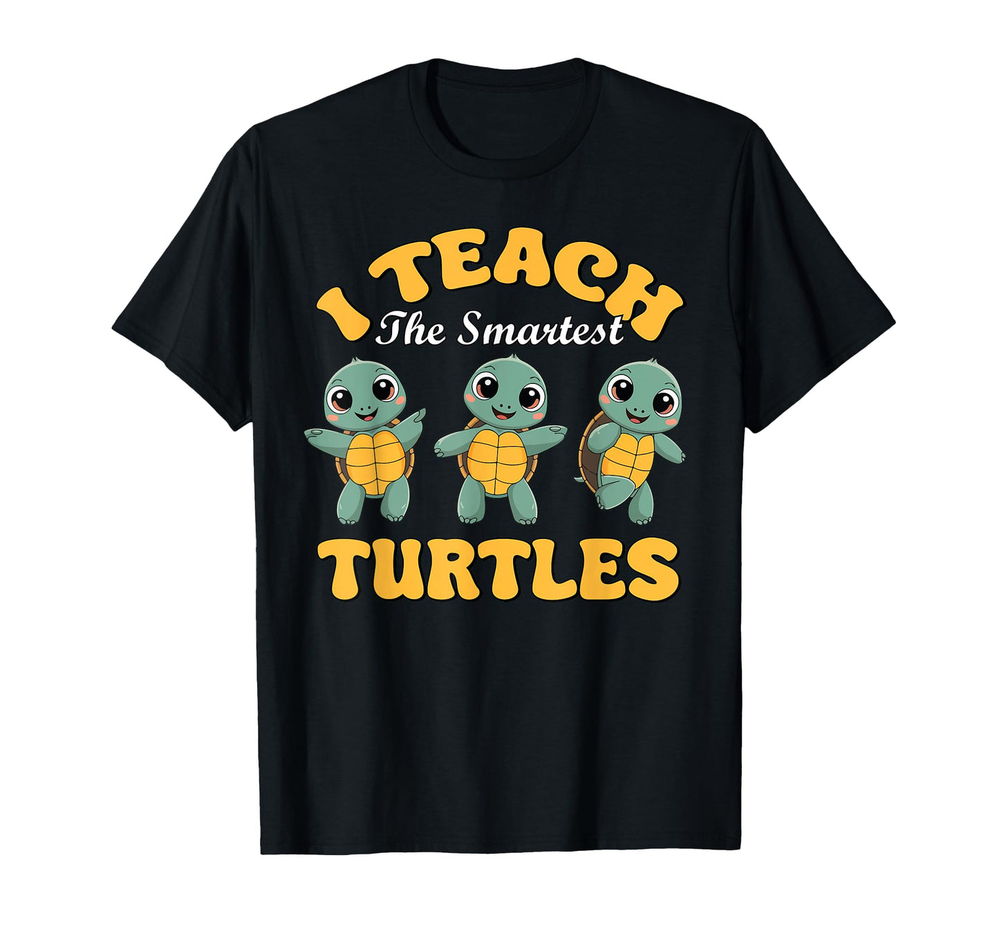 I Teach The Smartest Turtles Thanksgiving Proud Teacher Job T-Shirt