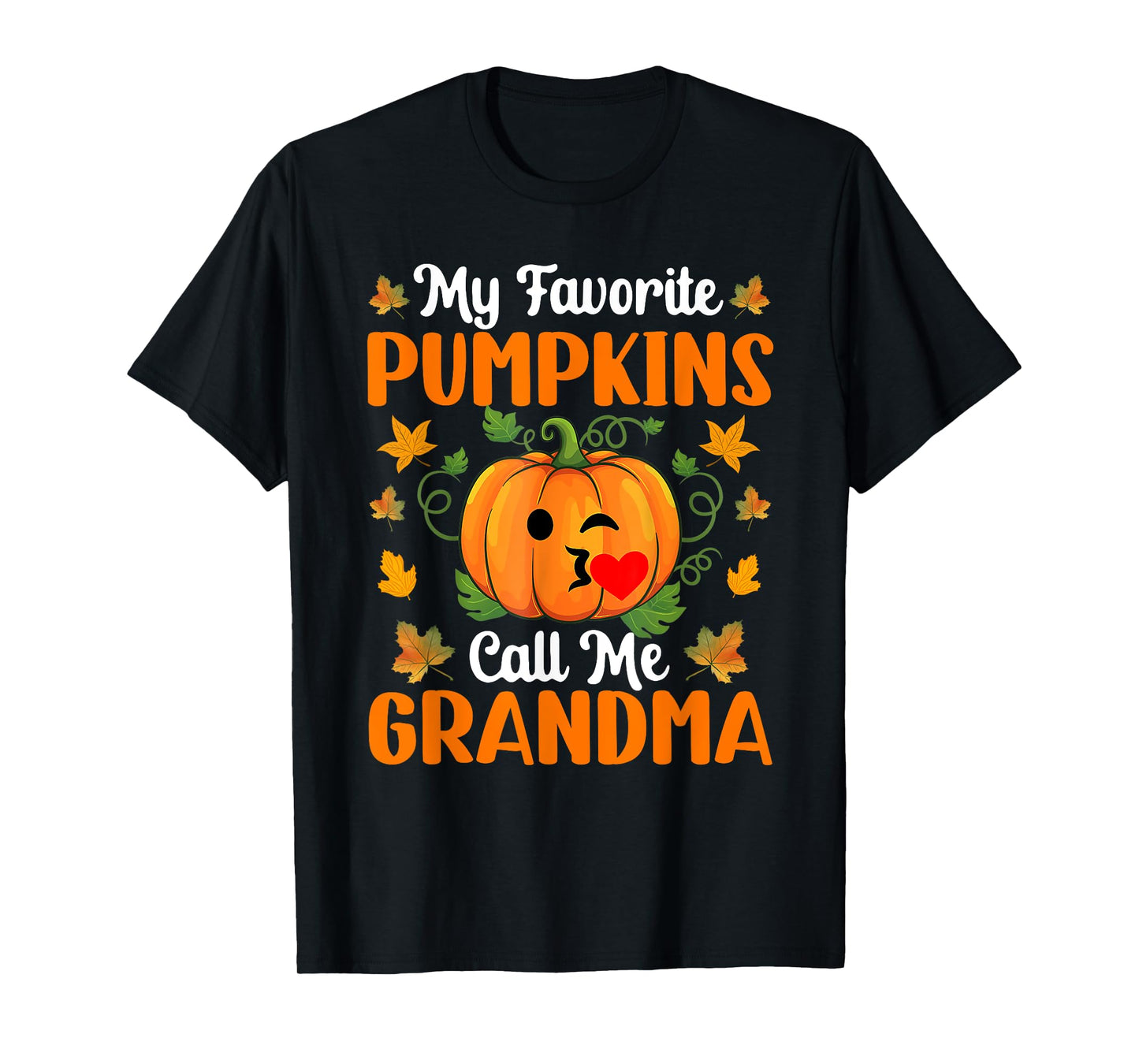 My Favorite Pumpkins Call Me Grandma Funny Halloween T-Shirt